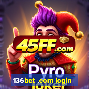 136bet .com login